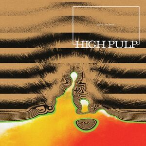 High Pulp - Days In The Desert  LP LP